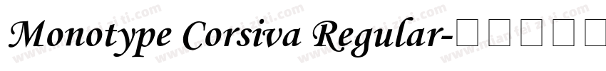 Monotype Corsiva Regular字体转换